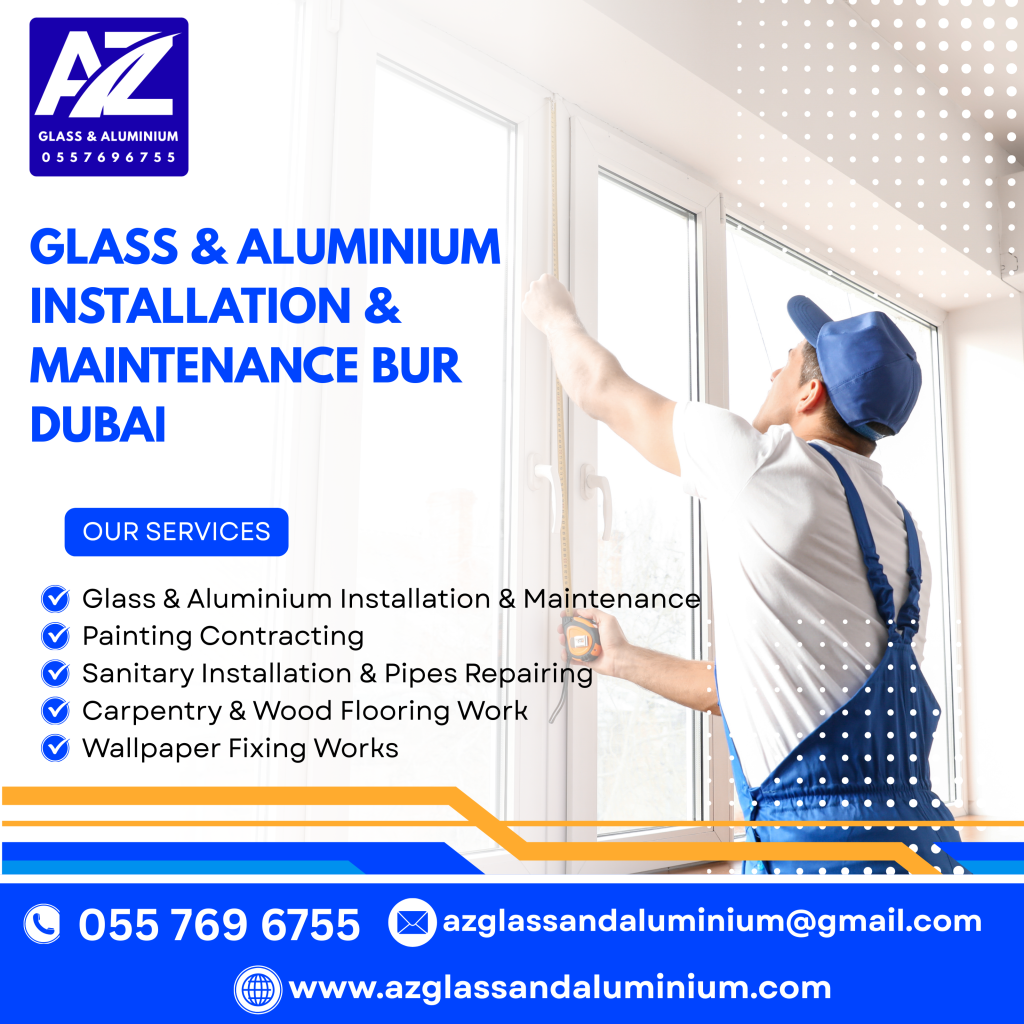 glass & aluminium installation & maintenance bur dubai