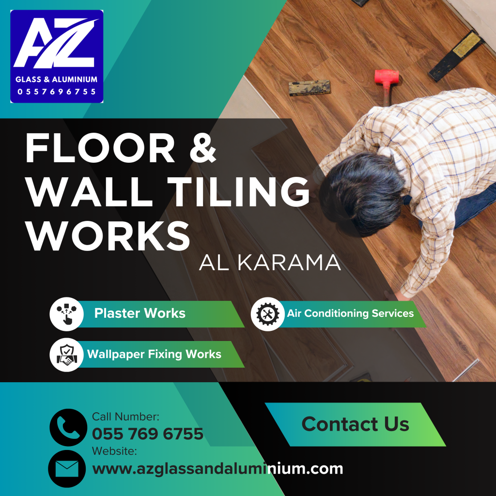 floor & wall tiling works in al karama