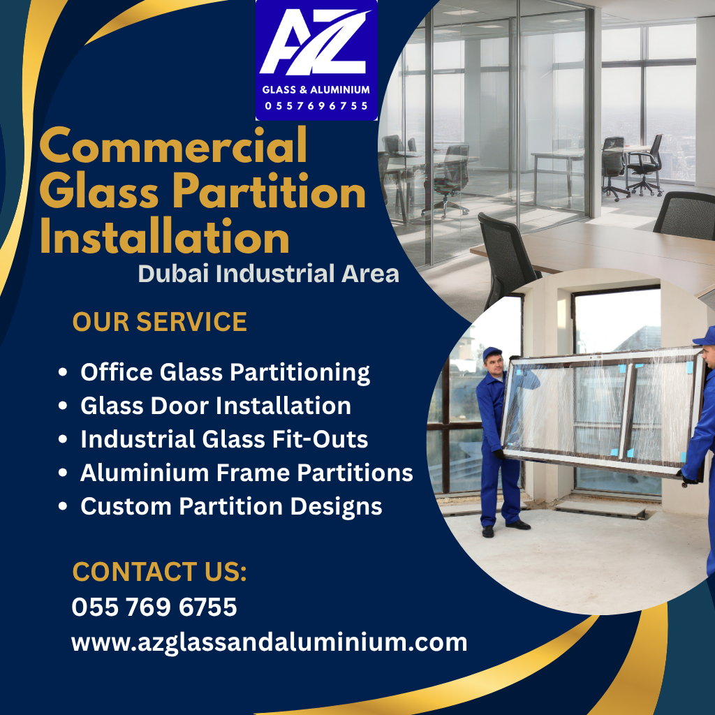 commercial glass partition installation dubai industrial area