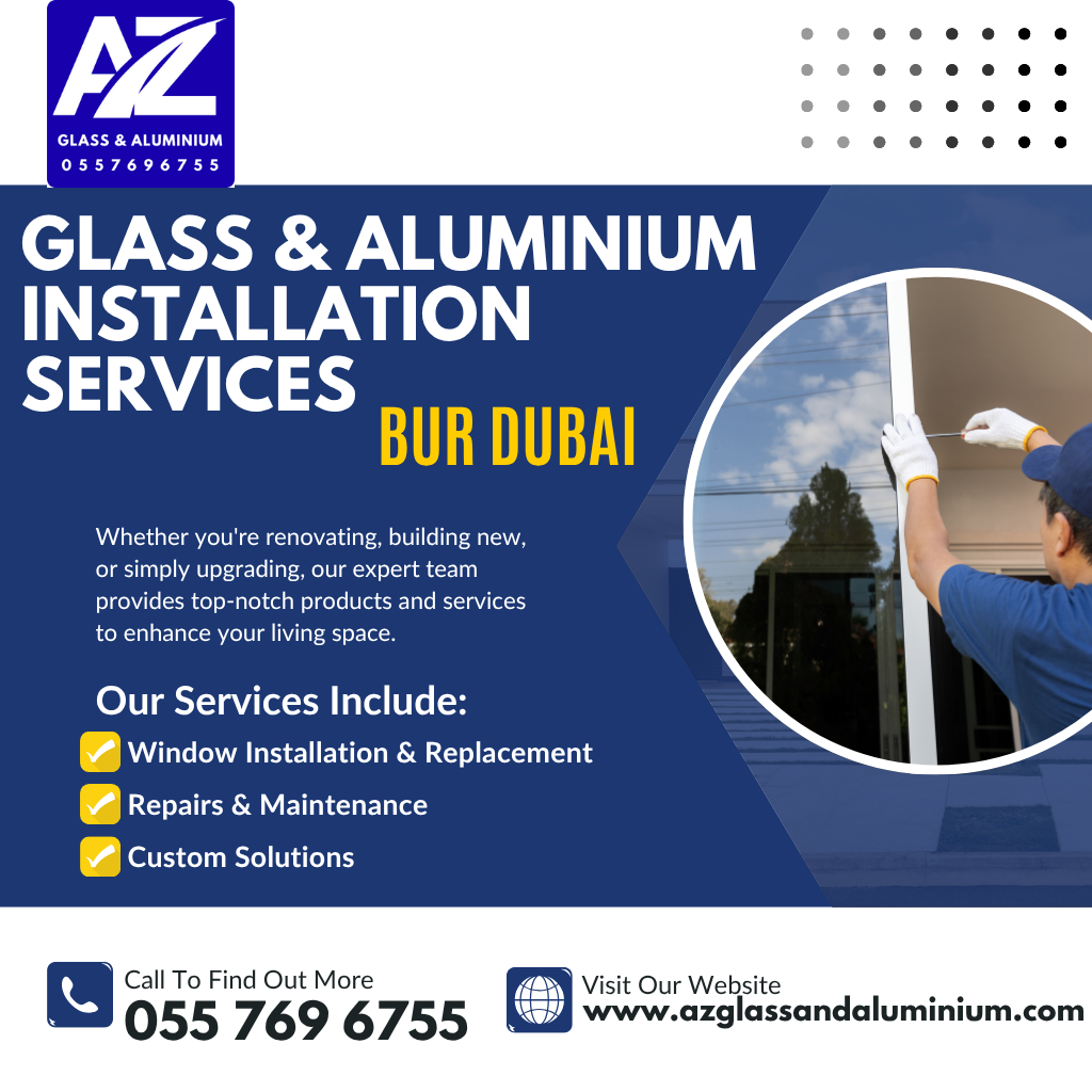 glass & aluminium installation services in bur dubai