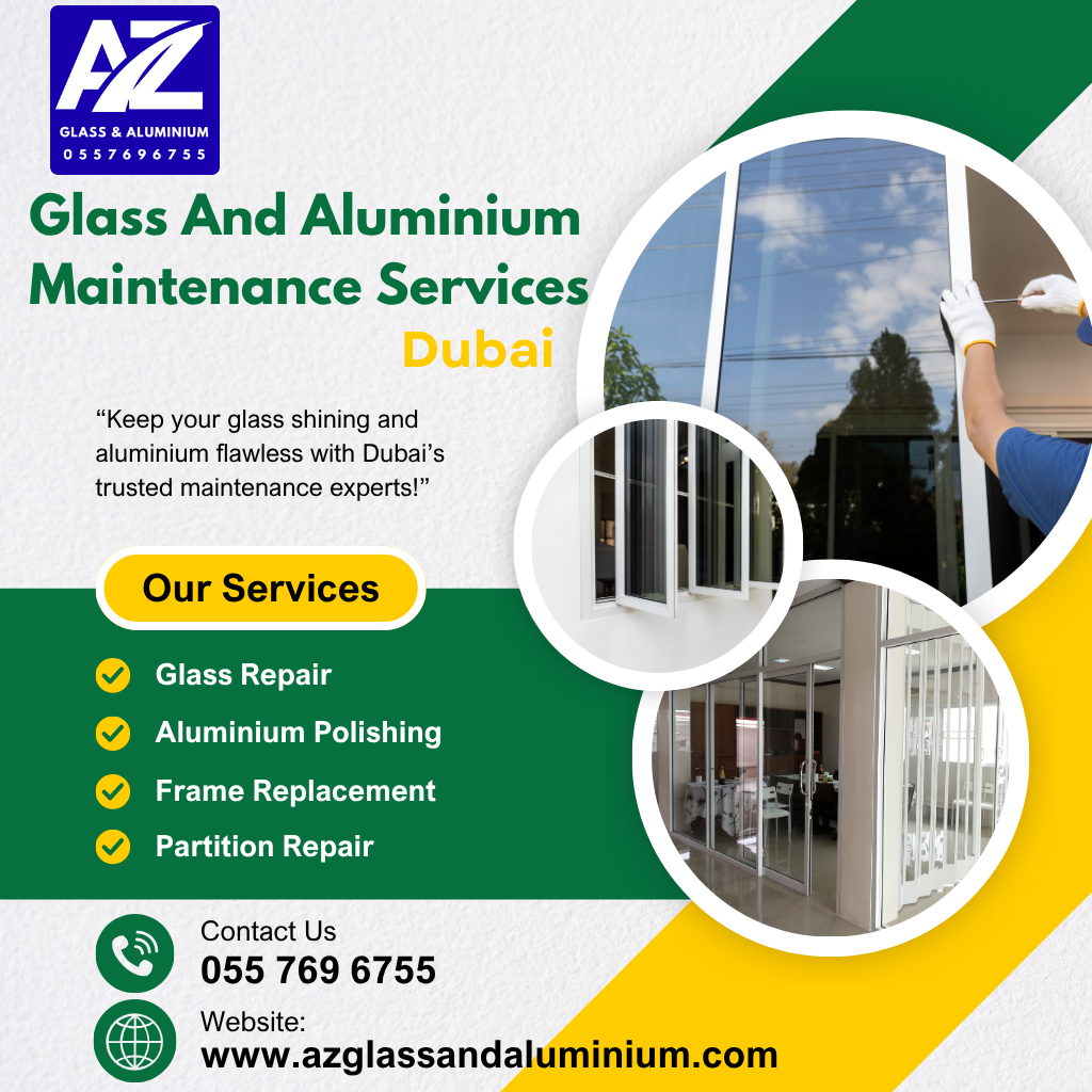 glass and aluminium maintenance services dubai